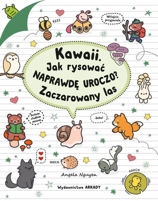 Kawaii. Kawaii. Jak rysować naprawdę uroczo? Zaczarowany las. Arkady