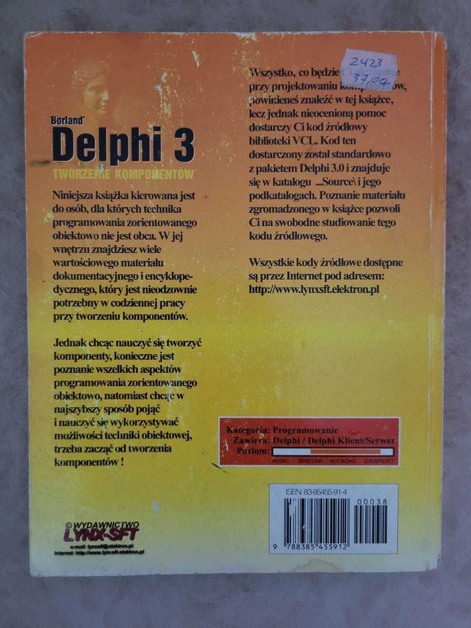 "Delphi 3. Tworzenie komponentów" Arkadiusz Jakubowski