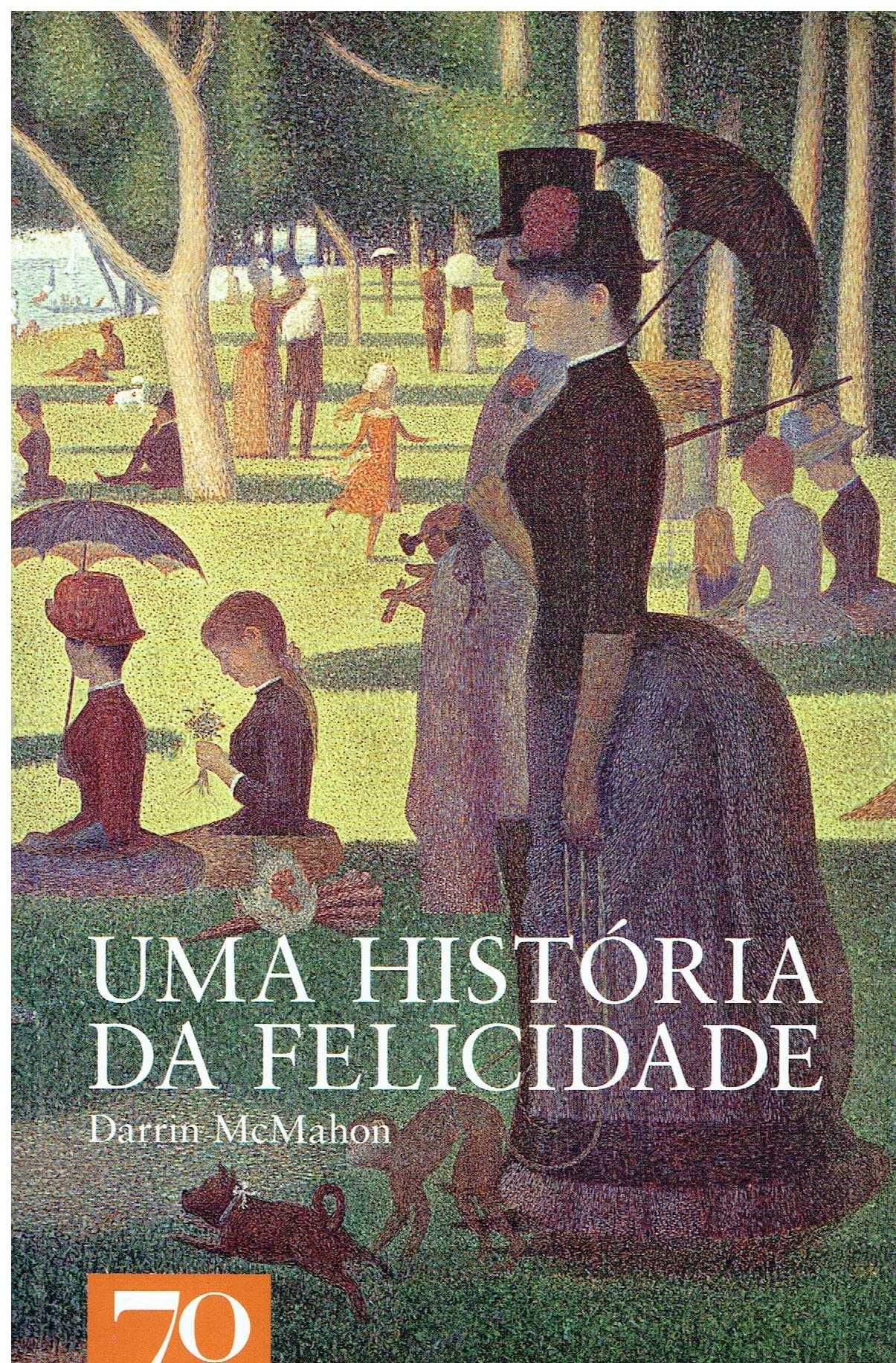 11889

Uma História da Felicidade
de Darrin M. Mcmahon