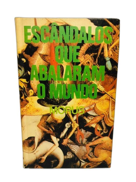 Escândalos que Abalaram o Mundo - Morus