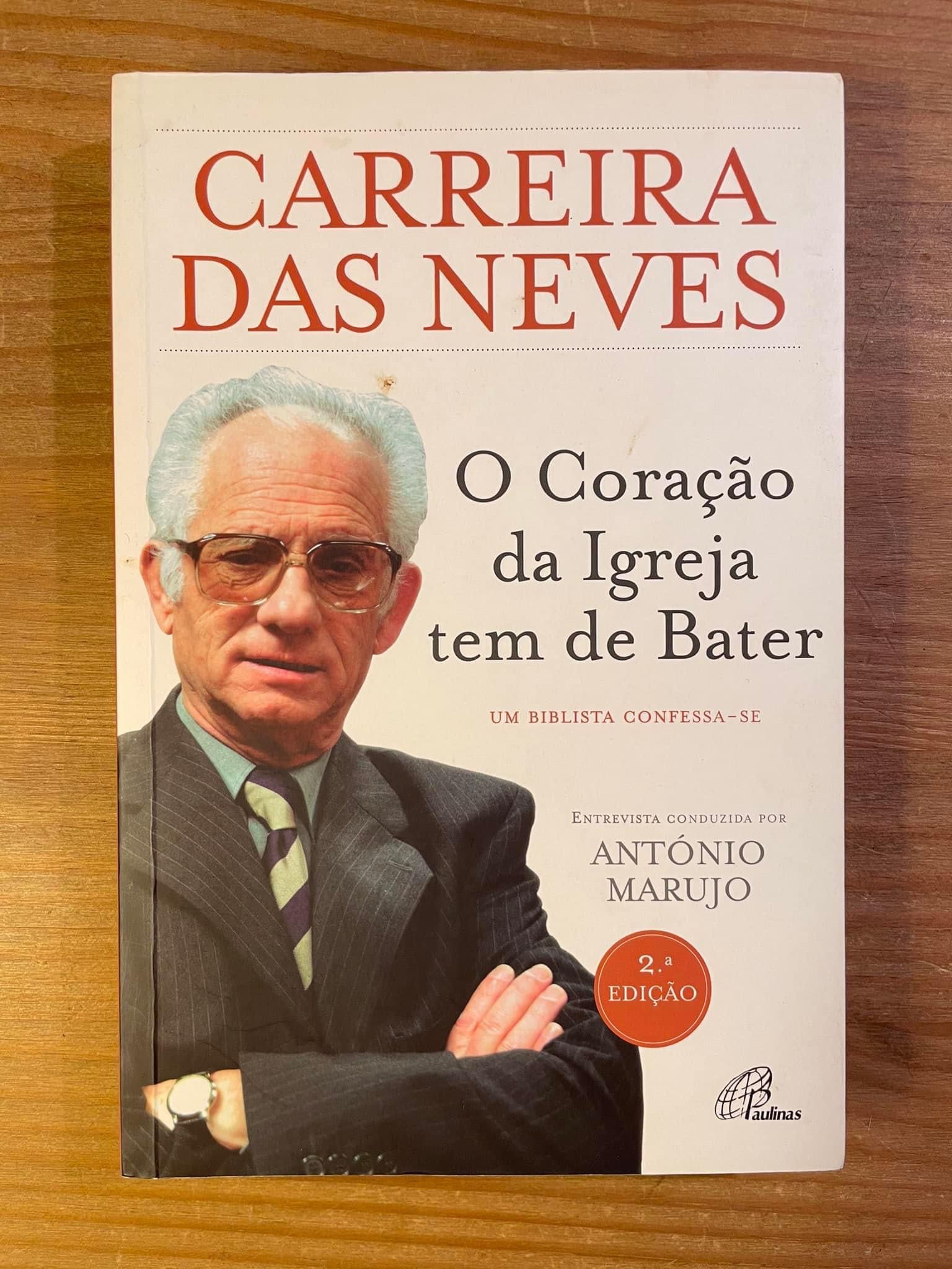 O Coração da Igreja tem de Bater - Carreira das Neves (portes grátis)