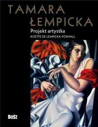 Tamara Łempicka. Projekt Artystka