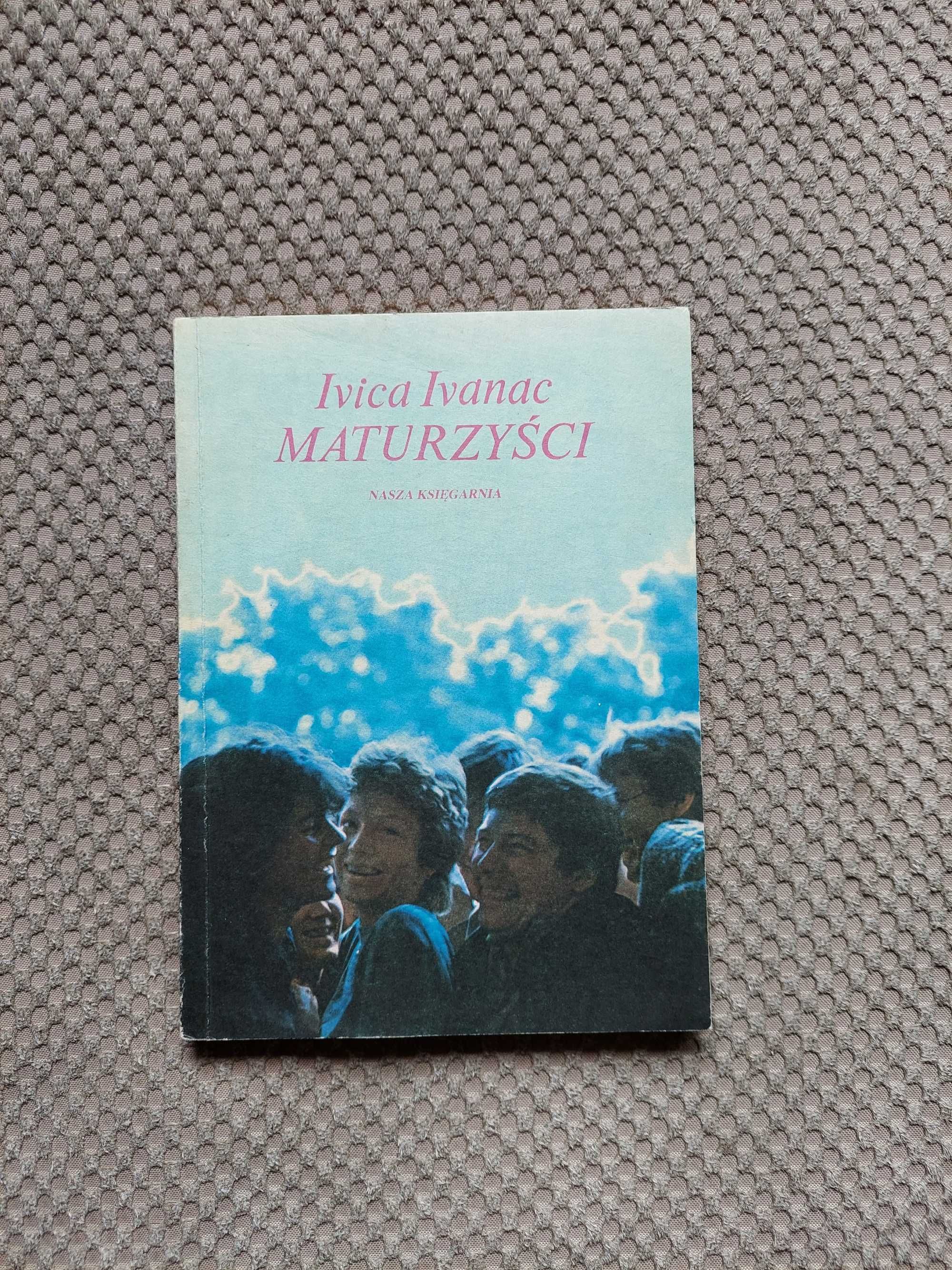 "MATURZYŚCI" Ivica Ivanac