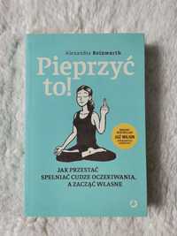 Pieprzyć to! Książka