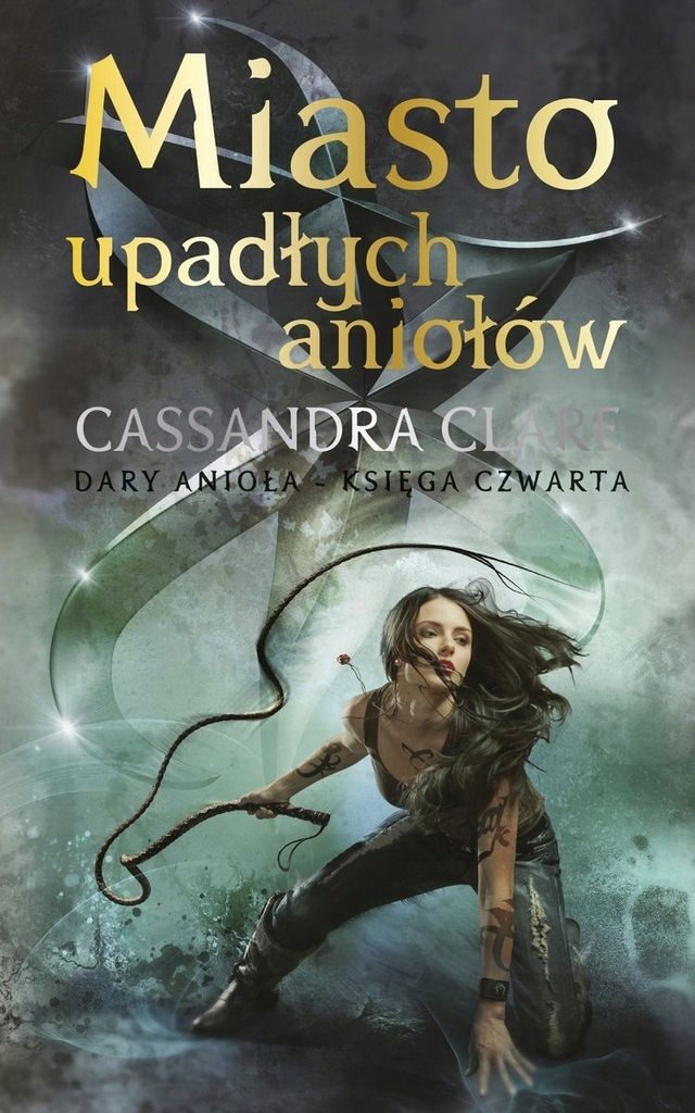 Dary Anioła. Tom 4. Miasto Upadłych Aniołów Cassandra Clare