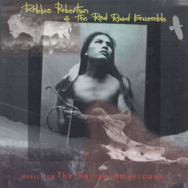 Robbie Robertson  - Music For The Native Americans CD (indie folk)