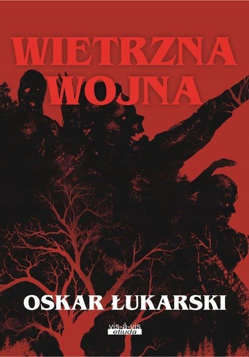 Wietrzna Wojna, Łukarski Oskar 33197B03159Ks