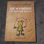 Jak wychować szczęśliwe dzieci - Wojciech Eichelberger