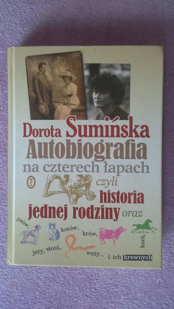 Autobiografia na czterech łapach - Zofia Sumińska Nowe