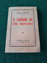 A saudade de João, Imperador - Selma Lagerlöf