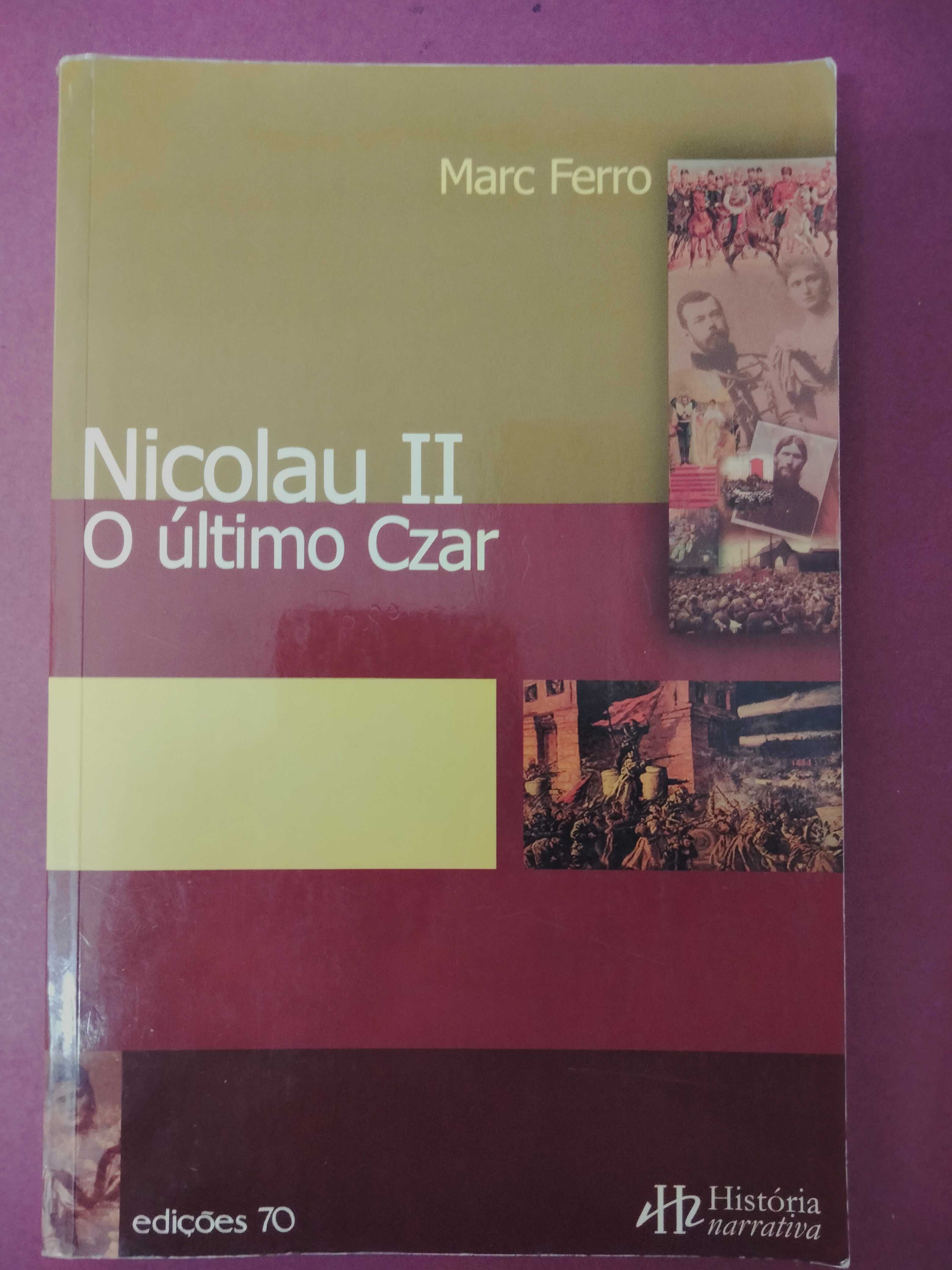 Nicolau II o Último Czar - Marc Ferro