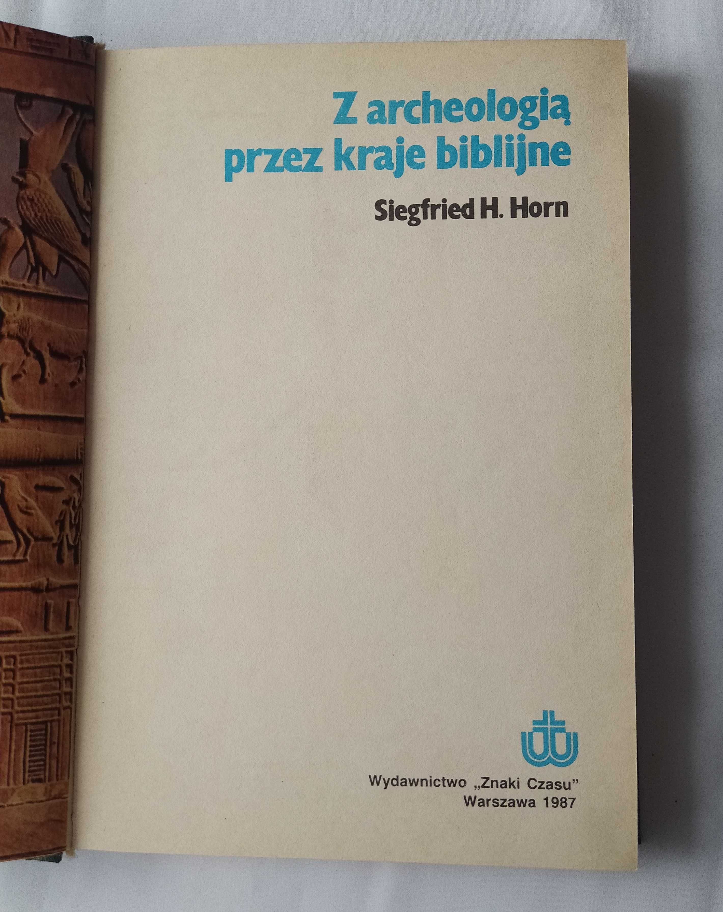 Z archeologią przez kraje biblijne – Siegfried H. Horn