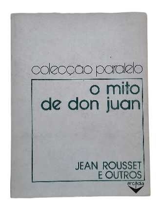 O Mito de Don Juan, de Jean Rousset e Outros