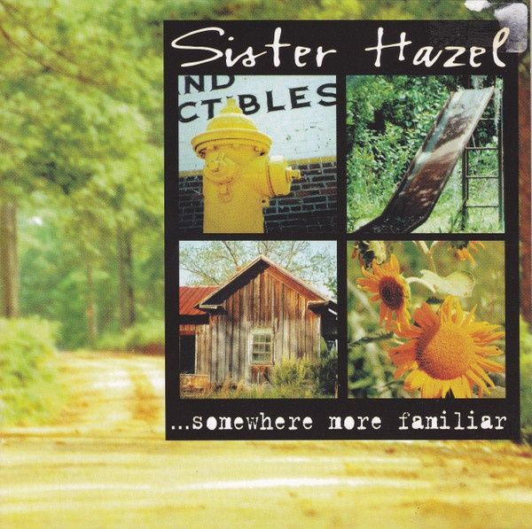 Sister Hazel - ... Somewhere More Familiar CD (jangle pop, folk rock)