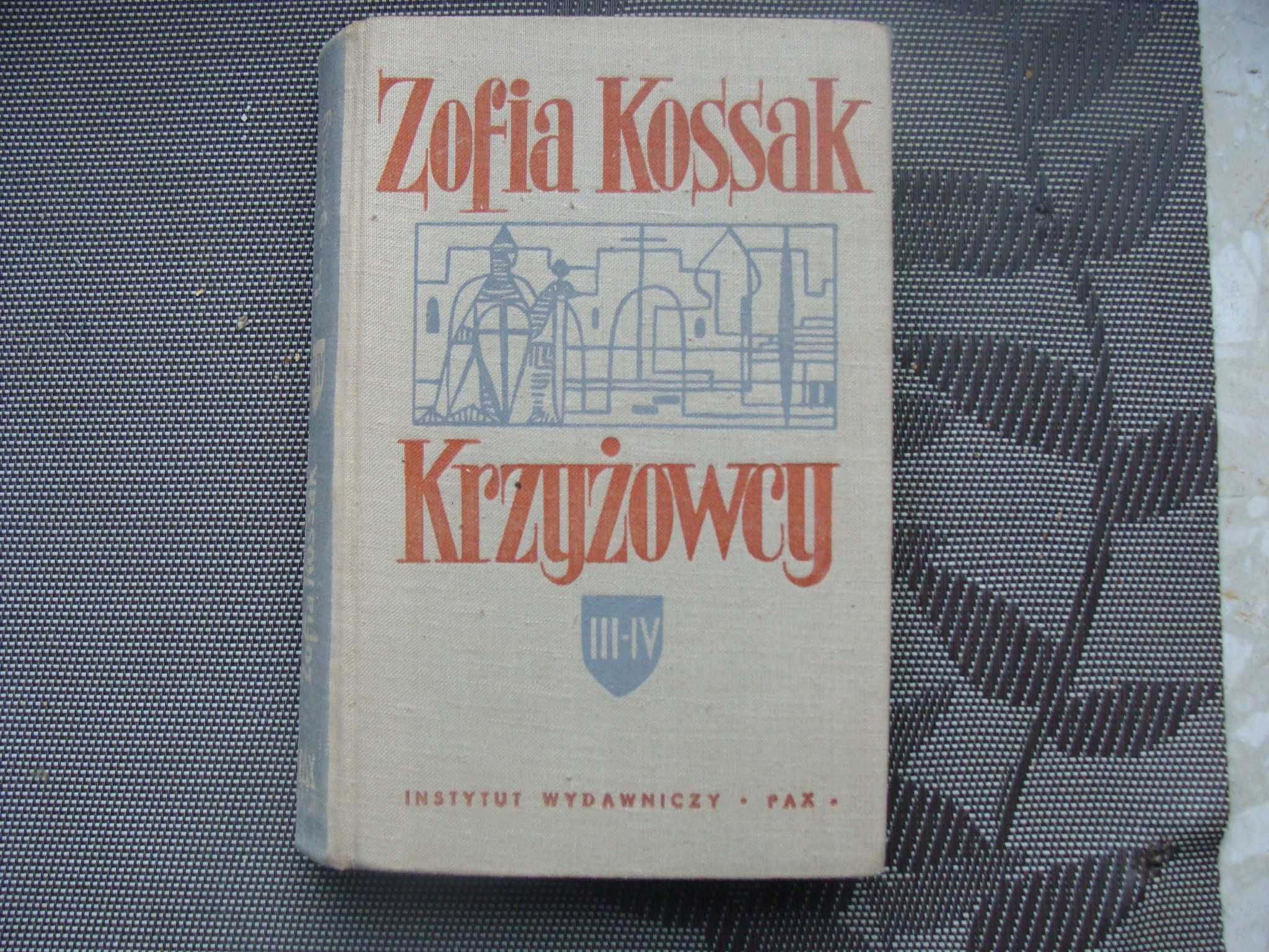 Krzyżowcy tom 3-4 - Zofia Kossak