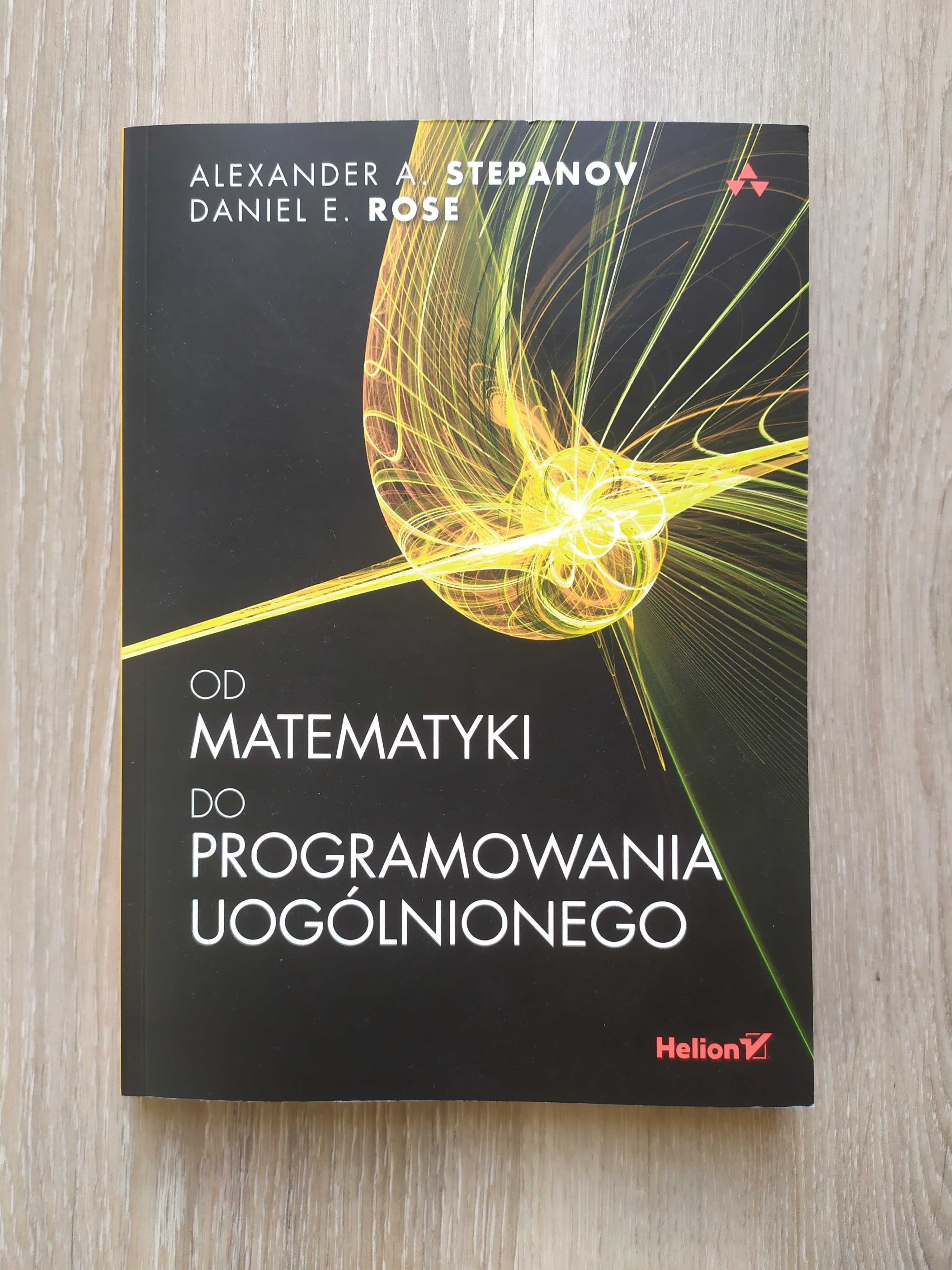 Od matematyki do programowania uogólnionego - A. Stepanov, D. Rose