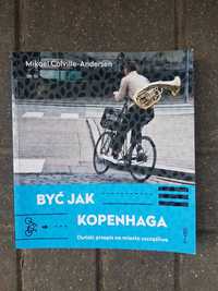 Być jak Kopenhaga