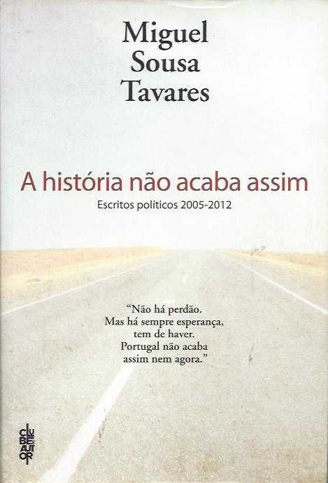 A história não acaba assim – Escritos políticos 2005.2012