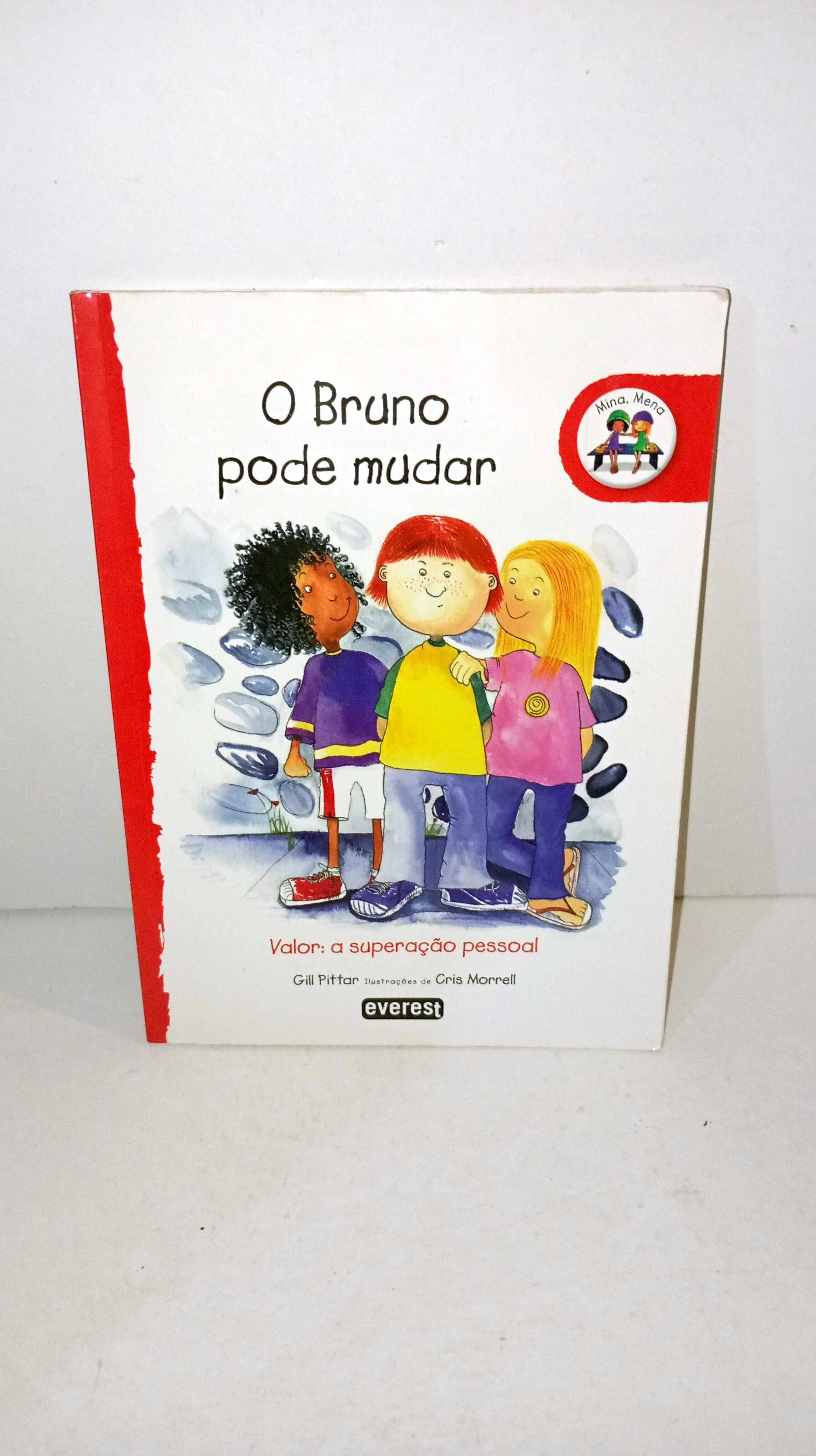 O Bruno pode mudar - Valor: A Superação pessoal