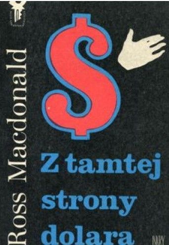 Z Tamtej Strony Dolara R. Macdonald