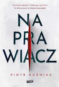 Naprawiacz, Piotr Kuźniak