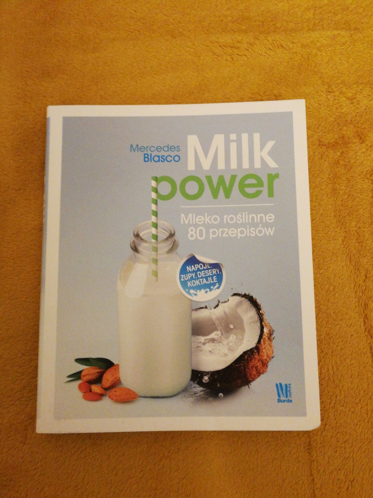 Książka kucharska Milk Power mleko roślinne 80 przepisów