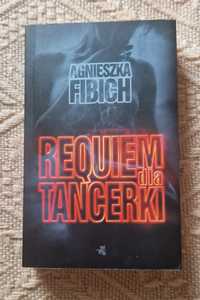 Książka Requiem dla tancerki Agnieszka Fibich