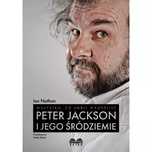 Wszystko, co sobie wymyślisz: Peter Jackson i jego Śródziemie