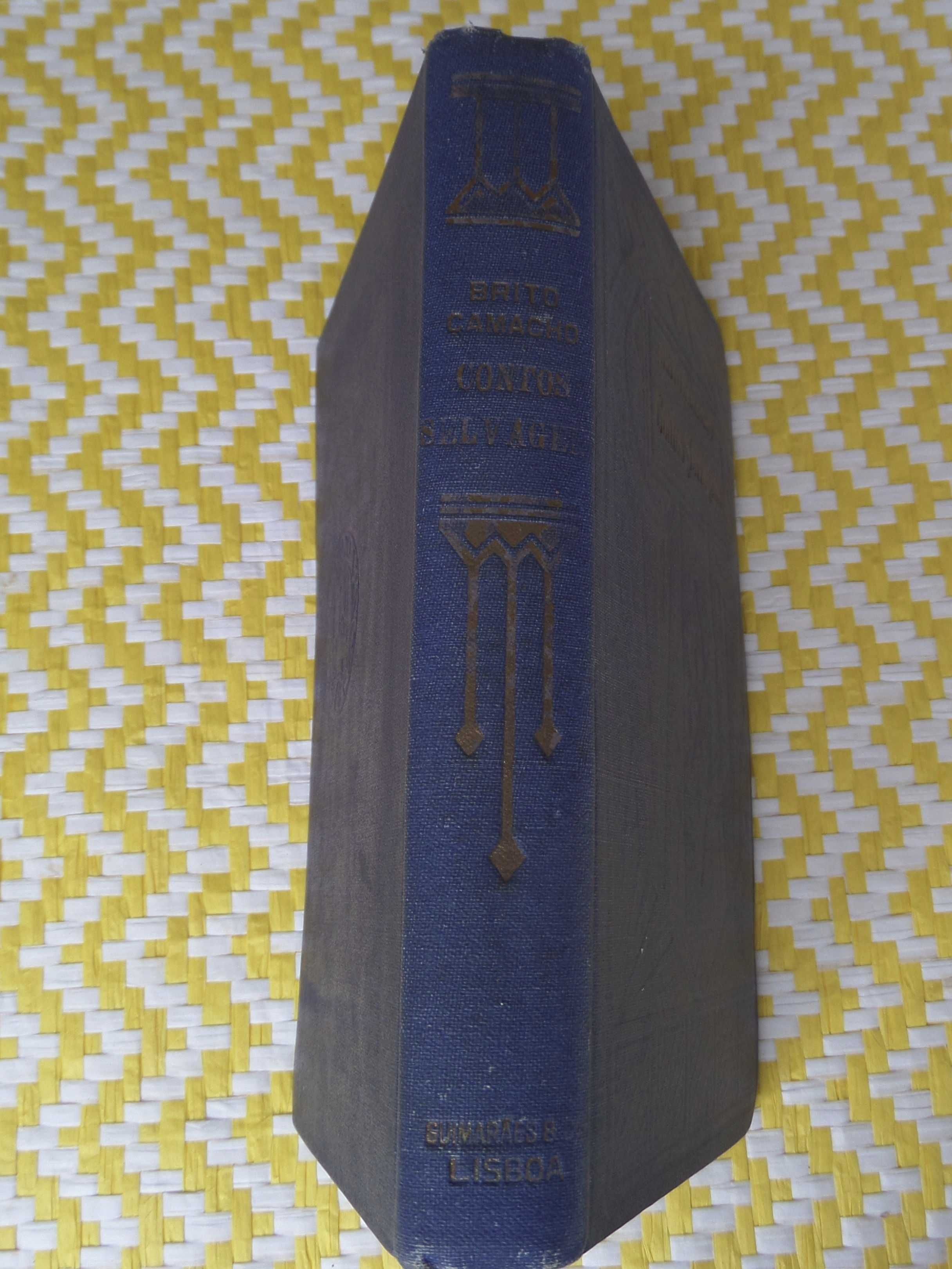 CONTOS SELVAGENS (Memórias d’África)
 Brito Camacho 1ª Edição 1934