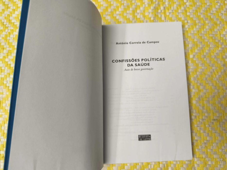 Confissões políticas da saúde – 
António Correia de Campos
