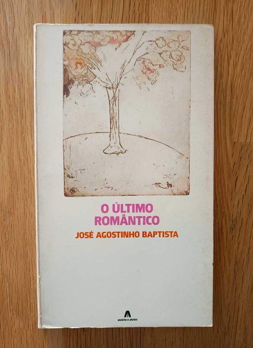 O Último Romântico - José Agostinho Baptista (portes inc.)
