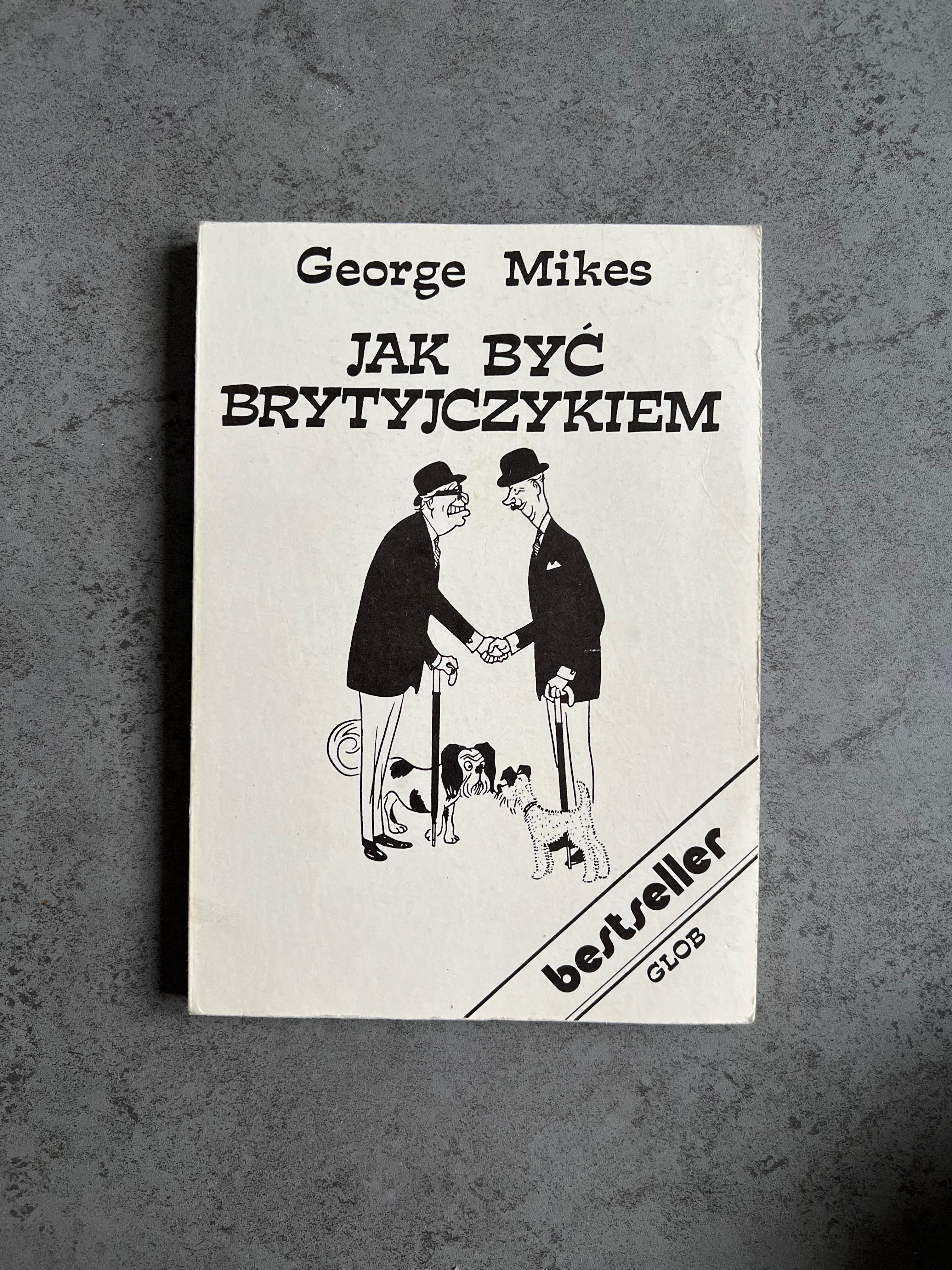 Jak być Brytyjczykiem George Mikes vademecum angielski