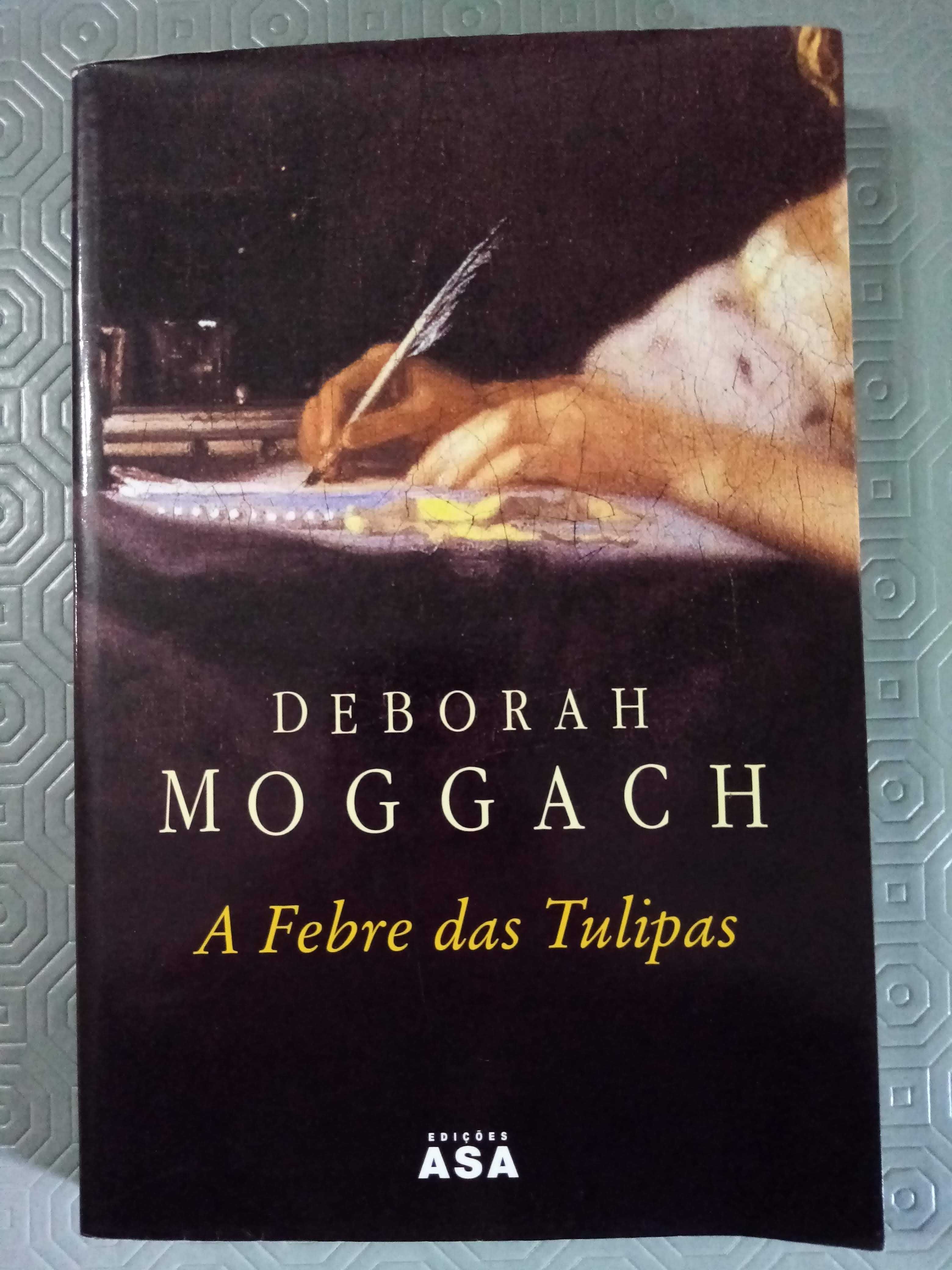 "A Febre das Túlipas" de Deborah Moggach