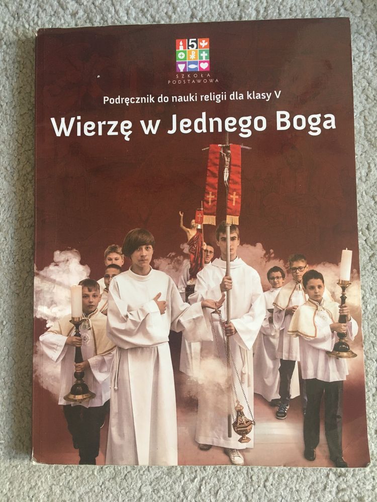 Wierzę w Jednego Boga podręcznik do nauki religii dla klasy 5