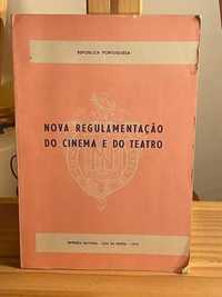 Regulamentos Históricos – Nova Regulamentação do Cinema e do Teatro