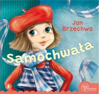 Samochwała - Jan Brzechwa