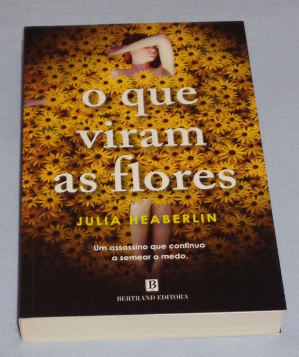 O Que Viram as Flores de Julia Heaberlin (NOVO)
