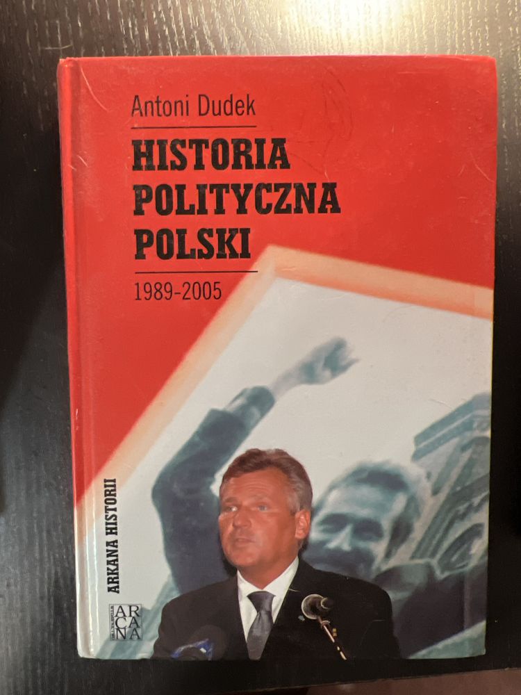 Historia polityczna Polski 1989.2005 Antoni Dudek