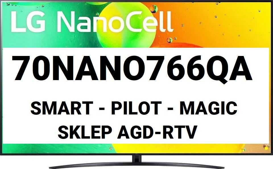 Telewizor LED LG 70NANO766QA 4K UHD Smart Pilot Magic