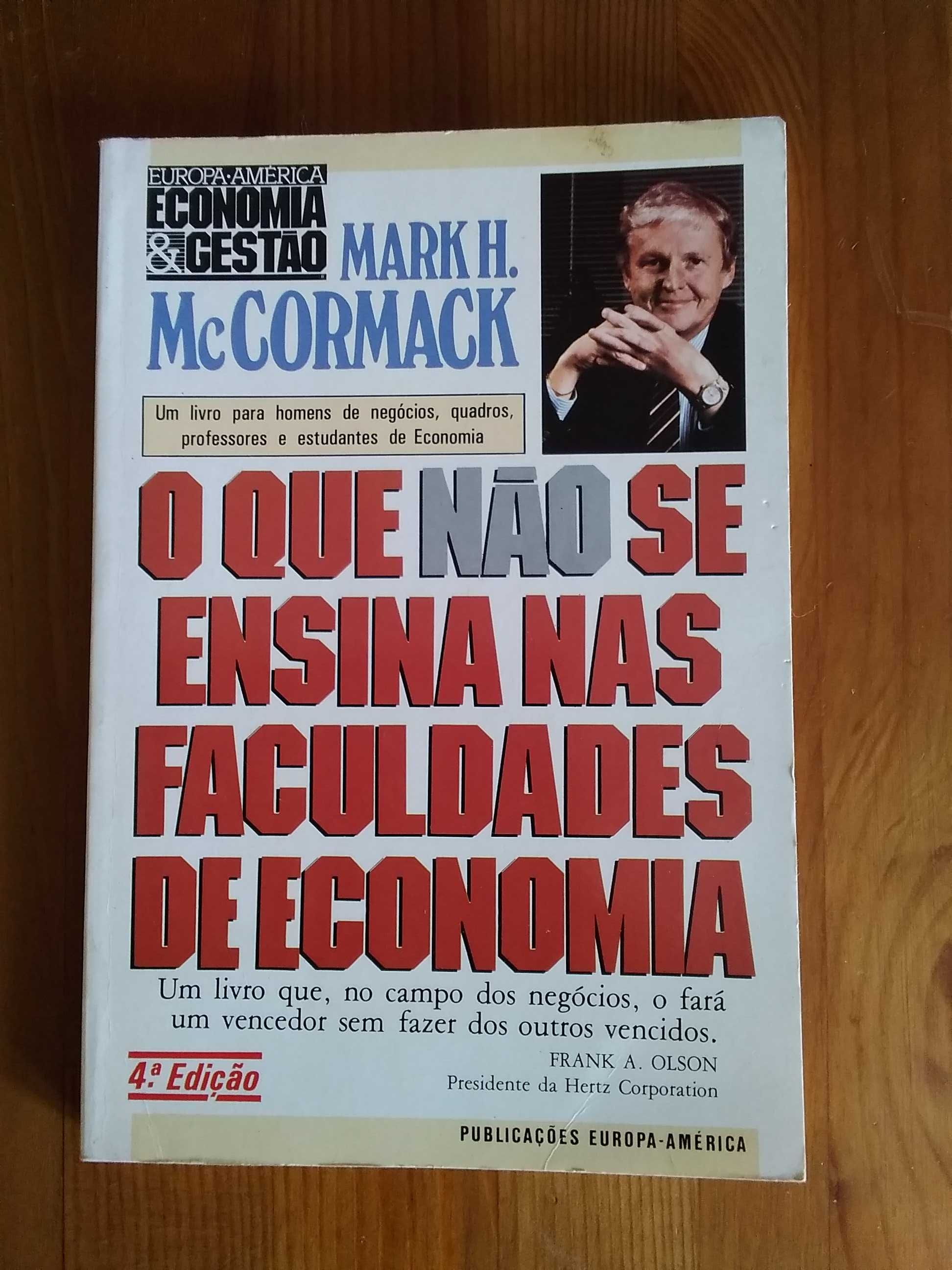 O que não se ensina nas faculdades de Economia de Mark H. McCormack