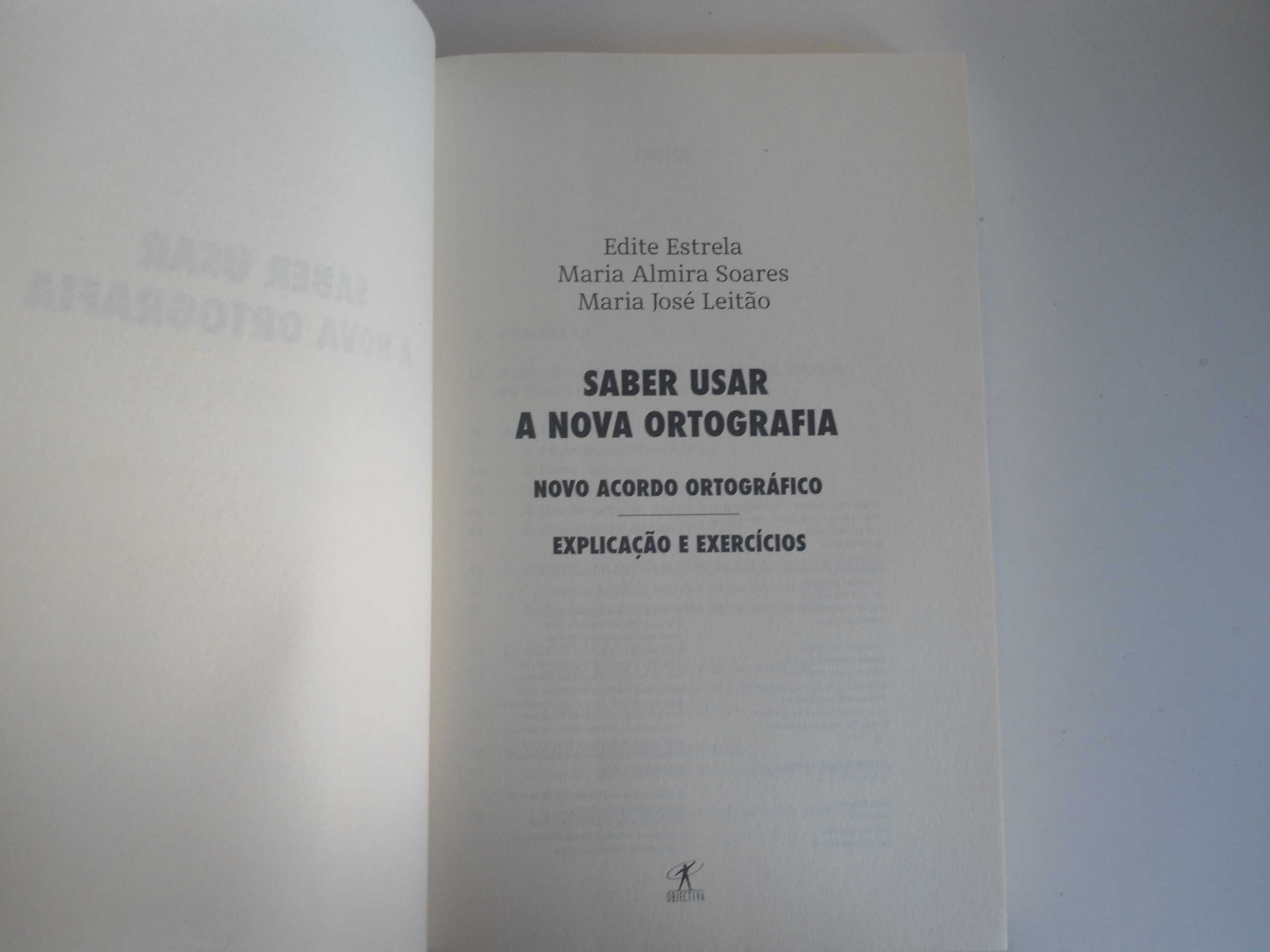 Saber Usar a nova Ortografia por edite Estrela e outras