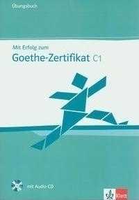 Mit Erflog Zum Goethe-zertifikat C1 Ub +cd