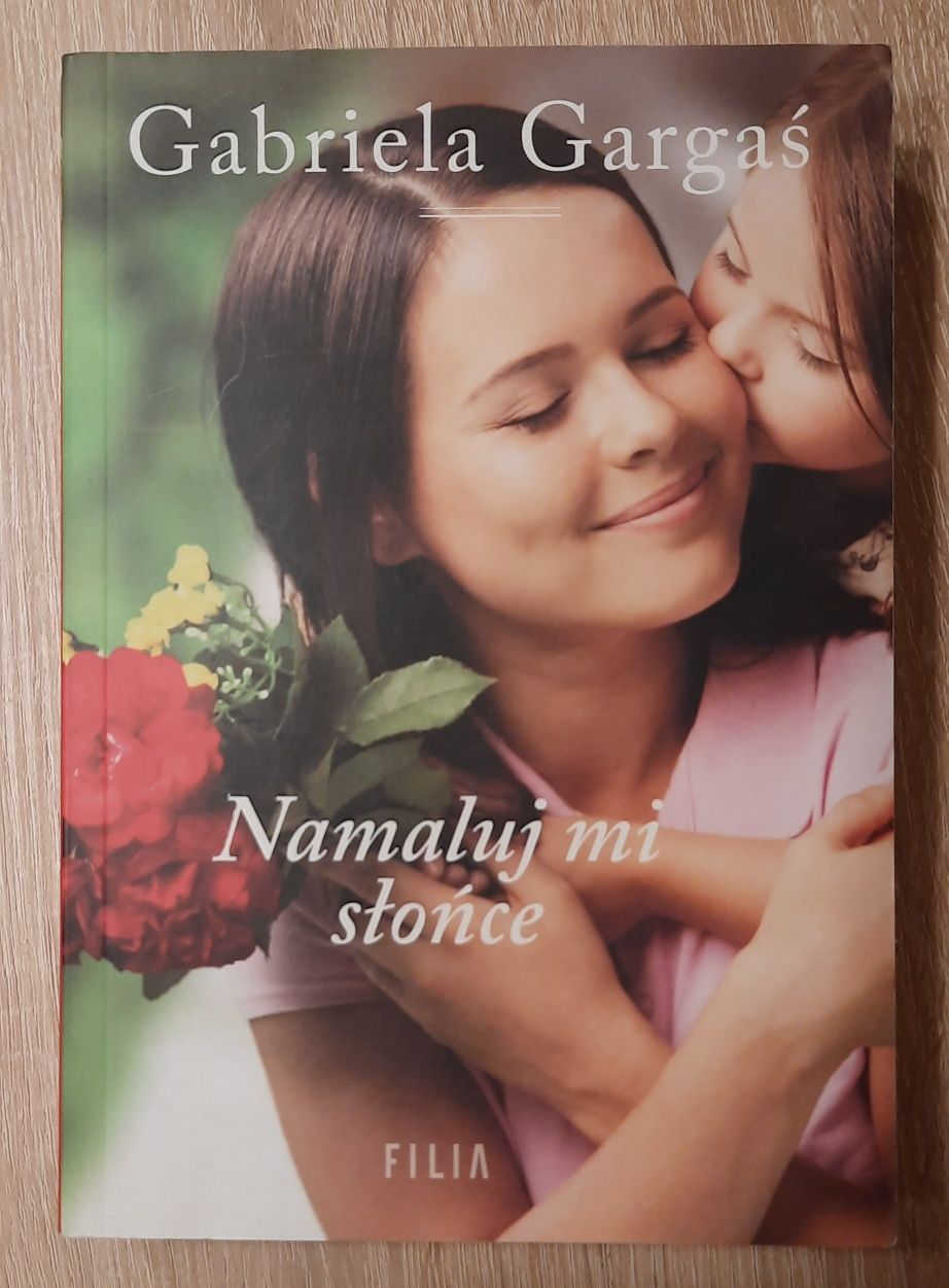 "Namaluj mi słońce " Gabriela Gargaś