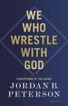 We Who Wrestle With God. Allen Lane