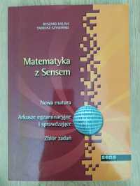 Matematyka z Sensem zbiór zadań arkusze matura Kalina Szymański