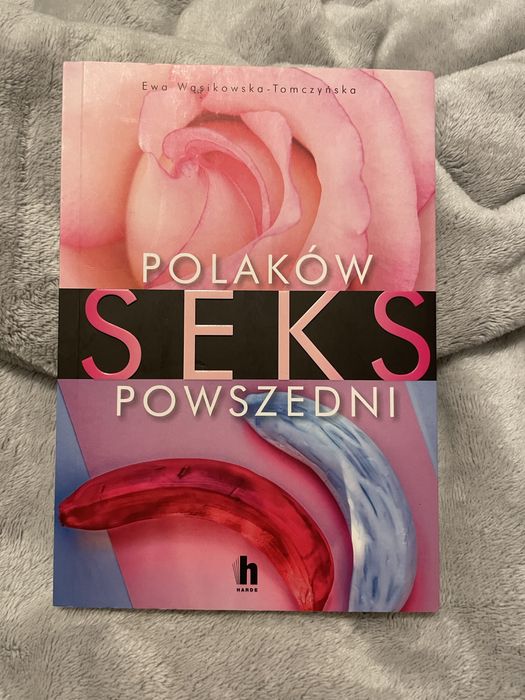 “Polaków seks powszedni” Ewa W-T