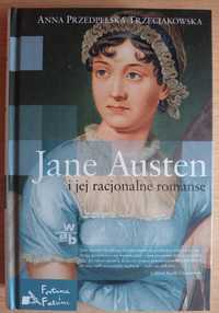 Jane Austen i jej racjonalne romanse - Anna Przedpełska-Trzeciakowska