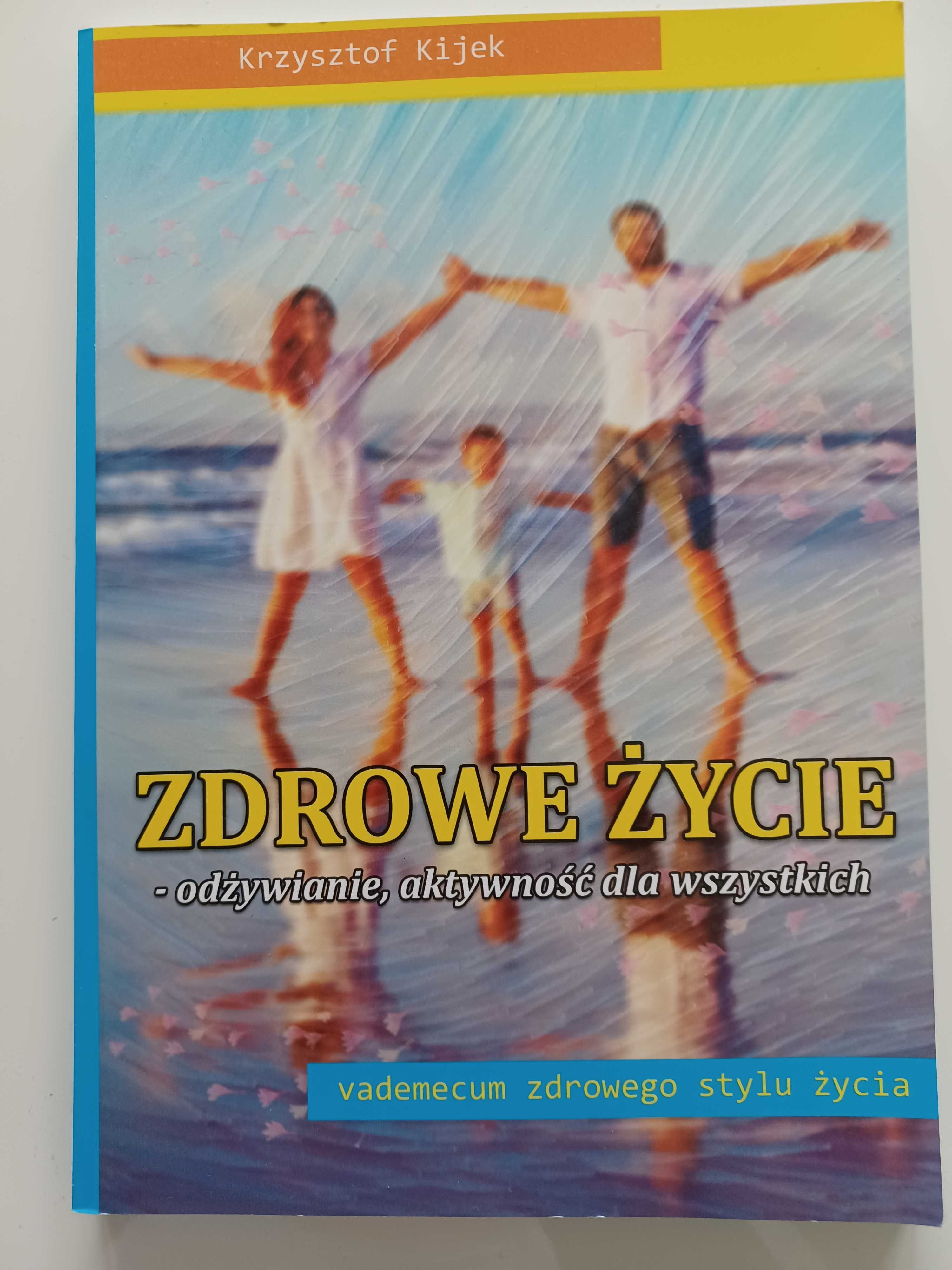 Książka "Zdrowe Życie - odżywianie, aktywność dla wszystkich".