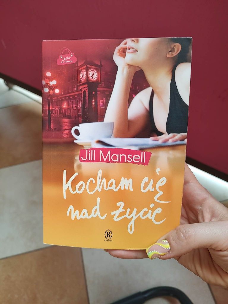 Kocham Cię nad życie. Jill Mansell