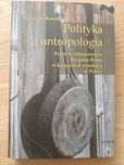 Witkowski, Polityka i antropologia